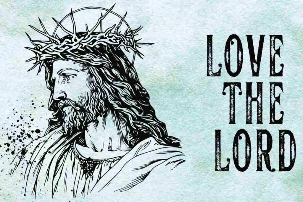 Love the Lord your God with all your heart and its true meaning.