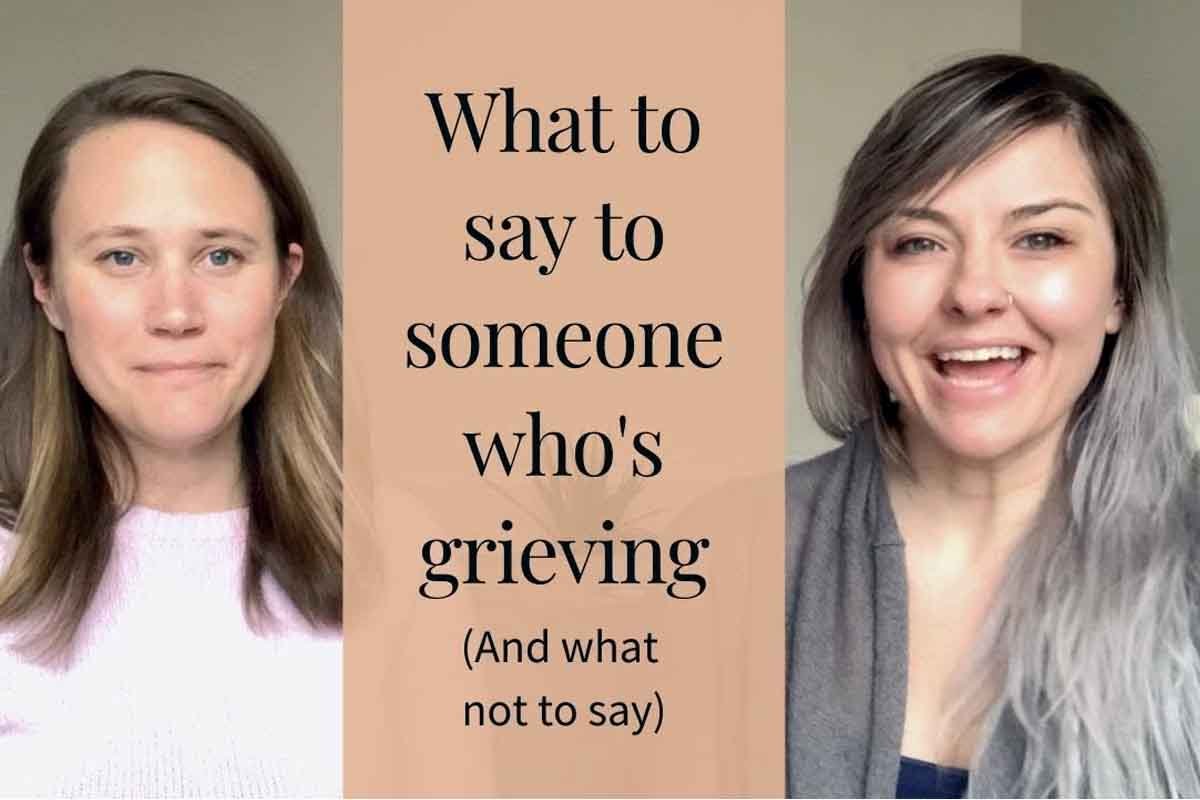 What to say to someone who lost a loved one.